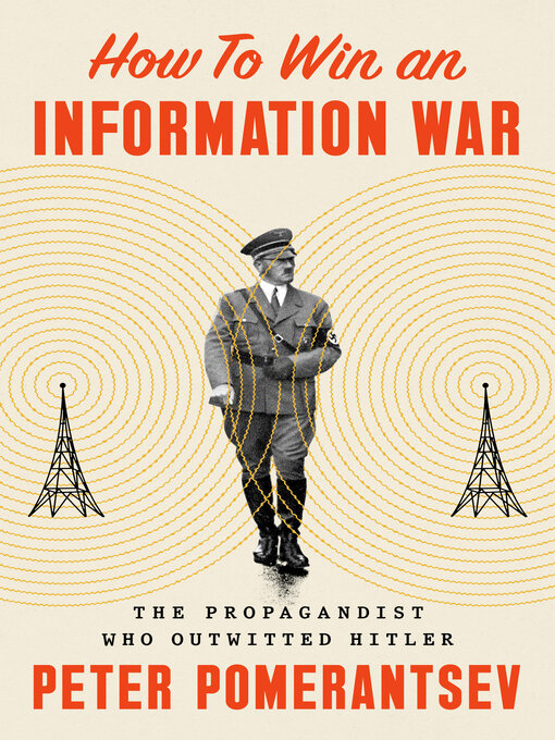 Title details for How to Win an Information War by Peter Pomerantsev - Wait list